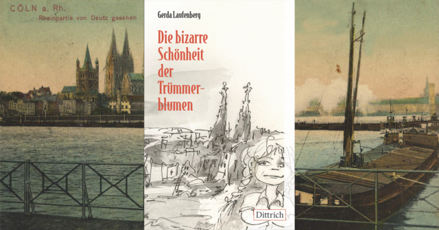 Die bizarre Schönheit der Trümmerblumen (Gerda Laufenberg)