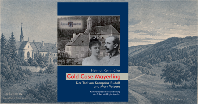 Cold case Mayerling (Helmut Reinmüller)